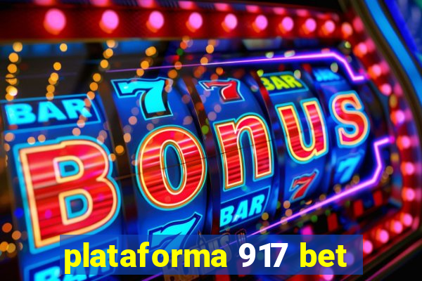 plataforma 917 bet